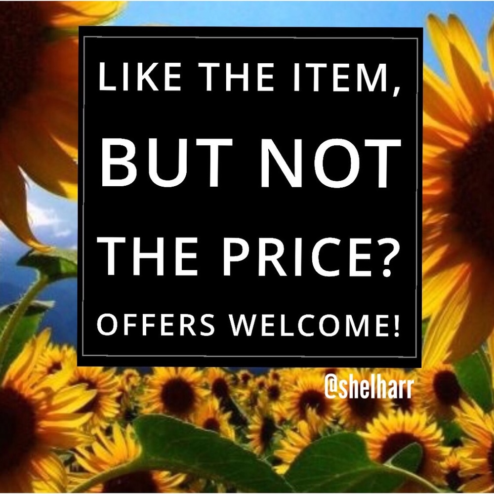 OFFERS WELCOME!